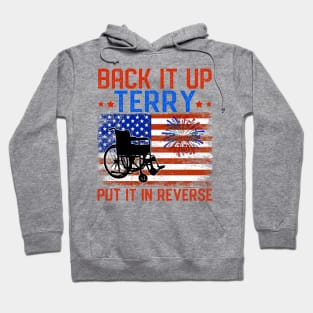 Back It Up Terry Put It In Reverse Firework Funny 4th Of July Hoodie